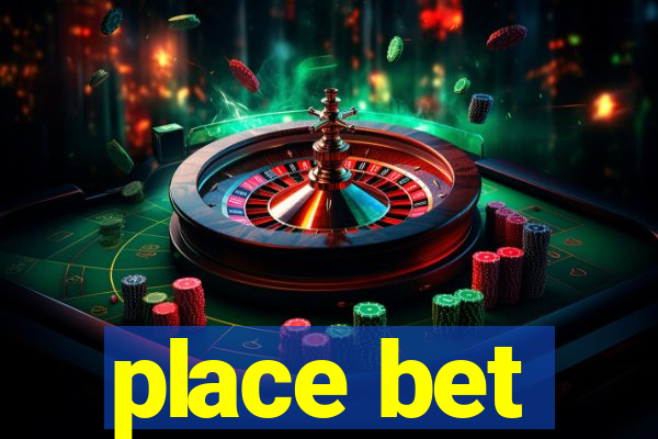 place bet